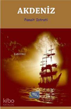 Akdeniz | Panait Istrati | Gece Kitaplığı Yayınları