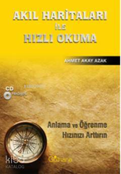 Akıl Haritaları İle Hızlı Okuma (Cd'li) | Ahmet Akay Azak | Gülhane Ya