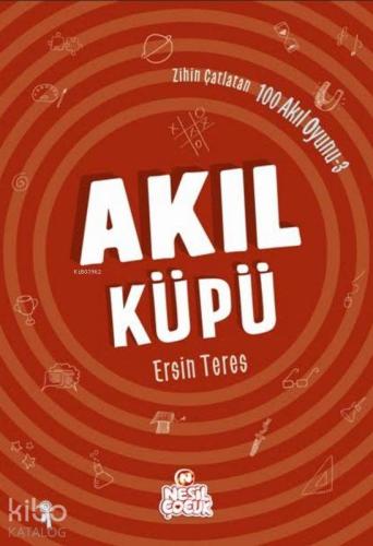 Akıl Küpü; Zihin Çatlatan 100 Akıl Oyunu 3