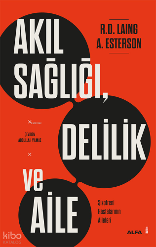 Akıl Sağlığı, Delilik ve Aile