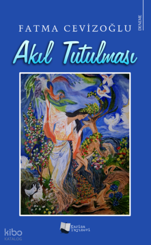 Akıl Tutulması | Fatma Cevizoğlu | Karina Kitap