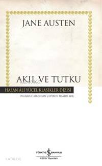 Akıl ve Tutku (Ciltli) | Jane Austen | Türkiye İş Bankası Kültür Yayın