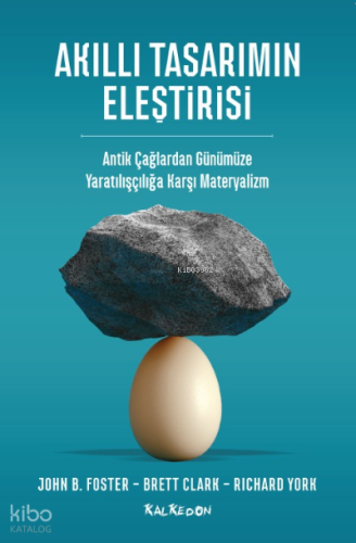 Akıllı Tasarımın Eleştirisi - Antik Çağlardan Günümüze Yaratılışçılığa Karşı Materyalizm