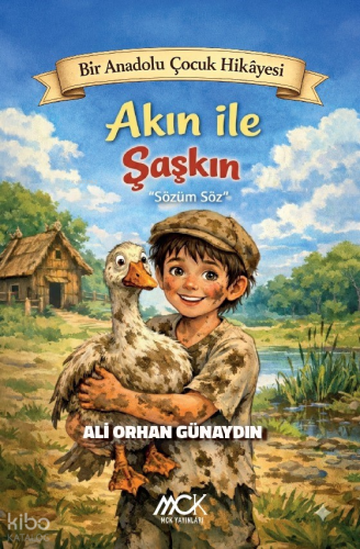 Akın ile Şaşkın;Sözüm Söz | Ali Orhan Günaydın | MCK Yayınları
