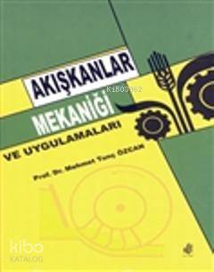 Akışkanlar Mekaniği ve Uygulamaları