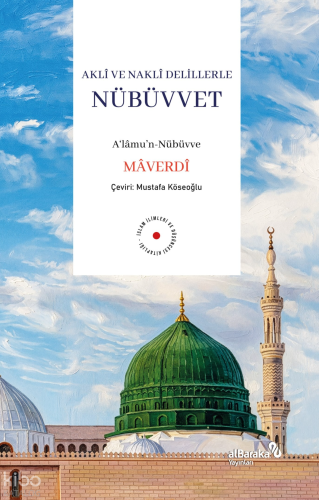 Akli ve Nakli Delillerle Nübüvvet | Mâverdî | Albaraka Yayınları