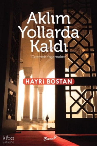 Aklım Yollarda Kaldı