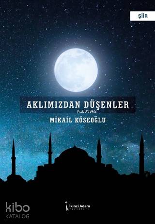 Aklımızdan Düşenler