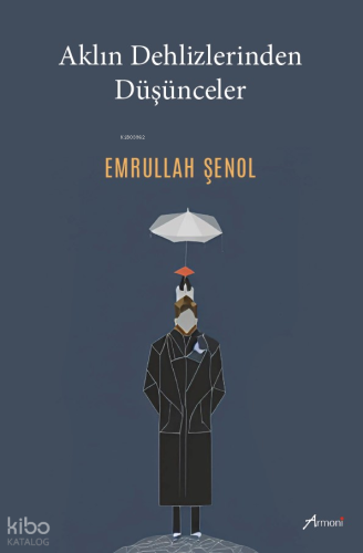 Aklın Dehlizlerinden Düşünceler