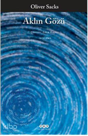Aklın Gözü | Oliver Sacks | Yapı Kredi Yayınları ( YKY )