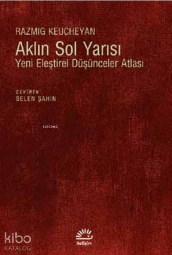 Aklın Sol Yarısı; Yeni Eleştirel Düşünceler Atlası