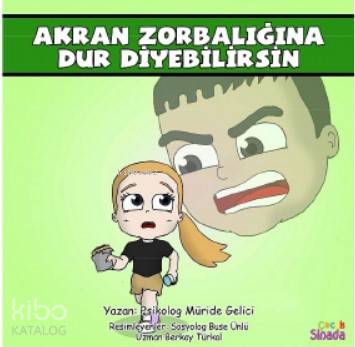 Akran Zorbalığına Dur Diyebilirsin – Güçlüklerle Baş Edebilirim Serisi 2 Kitap