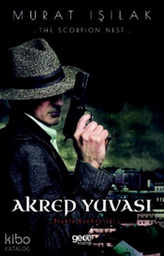Akrep Yuvası;Diablo Kardeşliği