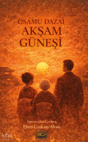 Akşam Güneşi | Osamu Dazai | MCK Yayınları