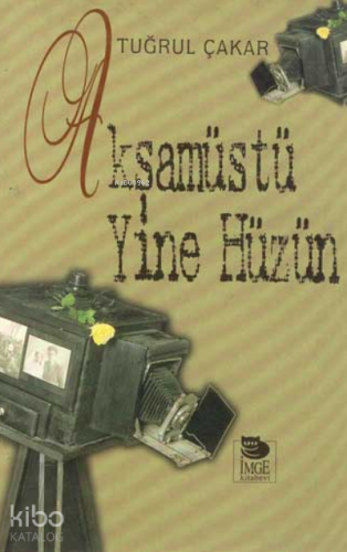 Akşamüstü Yine Hüzün