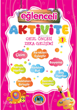 Aktivite Zeka Eğitimi 1 - Örnekli Renkli | Kolektif | Karatay Yayınlar
