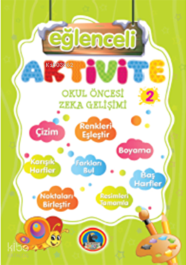 Aktivite Zeka Eğitimi 2 - Örnekli Renkli | Kolektif | Karatay Yayınlar