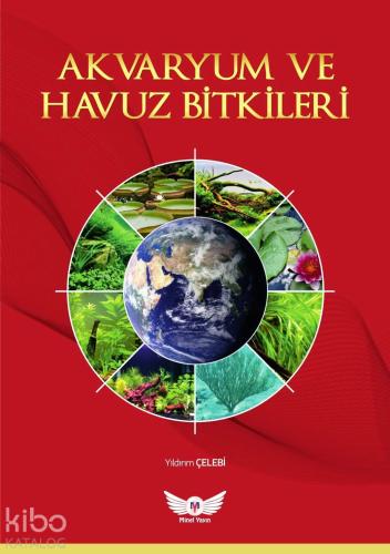 Akvaryum ve Havuz Bitkileri | Yıldırım Çelebi | Minel Yayın