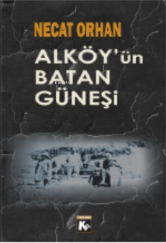 Al Köy’ün Batan Güneşi