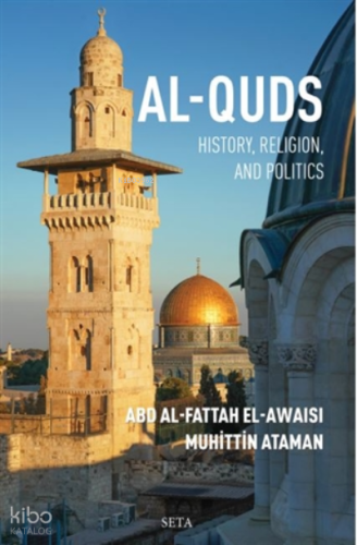 Al-Quds;History Religion and Politics