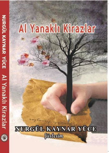 Al Yanaklı Kirazlar - Şiirlerim
