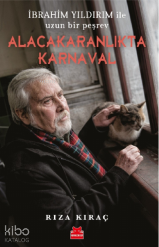 Alacakaranlıkta Karnaval;İbrahim Yıldırım ile Uzun Bir Peşrev