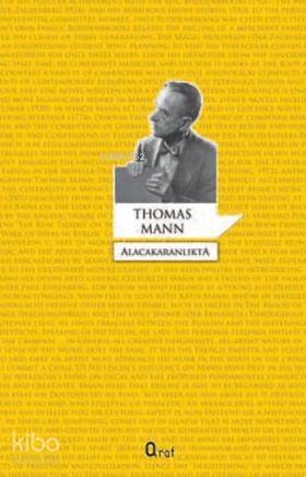 Alacakaranlıkta | Thomas Mann | Araf Yayınları