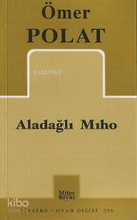Aladağlı Mıho