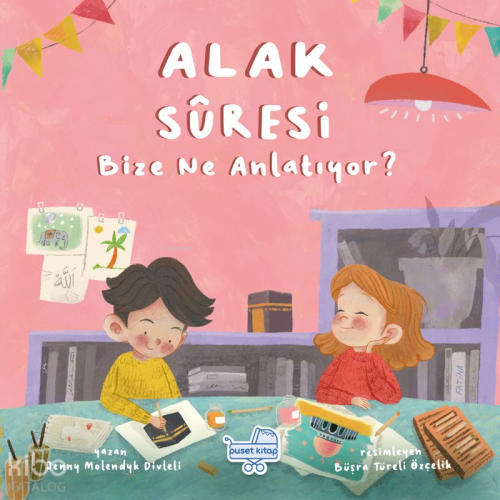Alak Suresi Bize Ne Anlatıyor? (Ciltli) | Jenny Molendyk Divleli | Pus