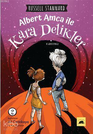 Albert Amca ile Kara Delikler | Russell Stannard | Kolektif Kitap