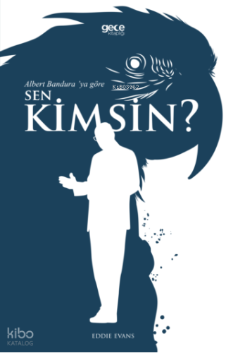 Albert Bandura’ya Göre Sen Kimsin?