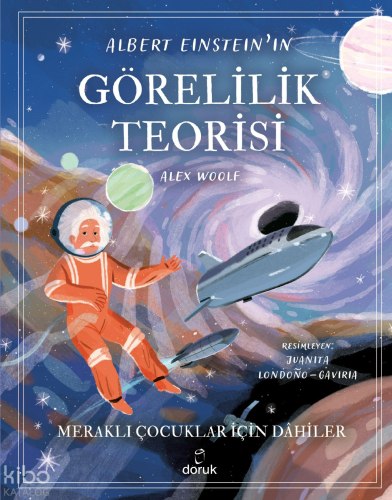 Albert Einstein'ın Görelilik Teorisi | Alex Woolf | Doruk Yayıncılık