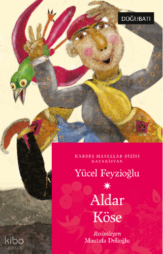 Aldar Köse Kazakistan Masalları