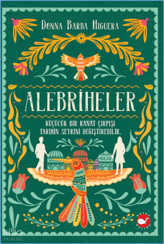 Alebriheler | Donna Barba Higuera | Beyaz Balina Yayınları