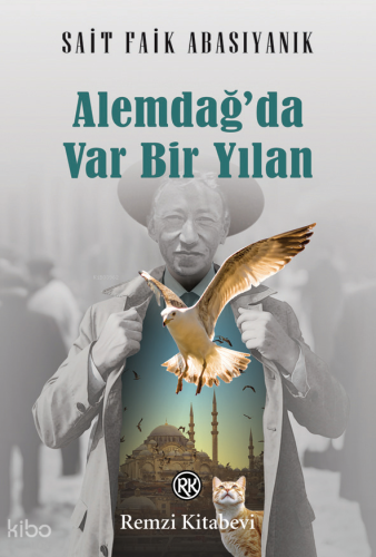 Alemdağ’da Var Bir Yılan | Sait Faik Abasıyanık | Remzi Kitabevi