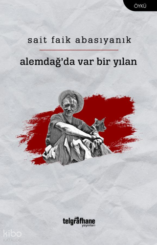 Alemdağ’da Var Bir Yılan | Sait Faik Abasıyanık | Telgrafhane Yayınlar