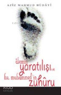 Alemin Yaratılışı ve Hz Muhammed'in Zuhuru | Aziz Mahmud Hüdayi | İnsa