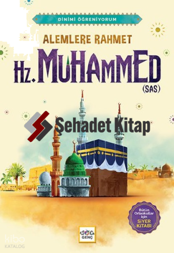 Alemlere Rahmet Hz. Muhammed (s.a.v.)