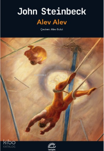 Alev Alev | John Steinbeck | İletişim Yayınları