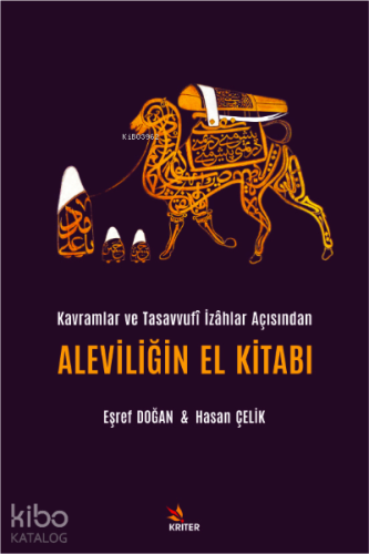 Aleviliğin El Kitabı | Hasan Çelik | Kriter Yayınları