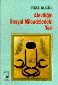 Aleviliğin Sosyal Mücadeledeki Yeri