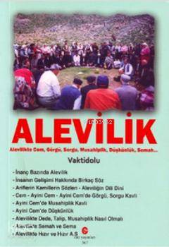 Alevilik; Alevilikte Cem, Görgü, Sorgu, Musahiplik, Düşkünlük, Semah