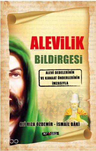Alevilik Bildirgesi; Alevi Dedelerinin ve Kanaat Önderlerinin İmzasıyla