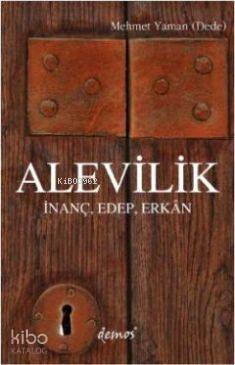 Alevilik; İnanç, Edep, Erkan