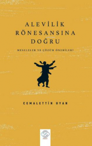 Alevilik Rönesansına Doğru – Meseleler ve Çözüm Önerileri-