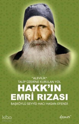 "Alevilik" Talip Üzerine Kurulan Yol Hakk'ın Emri Rızası