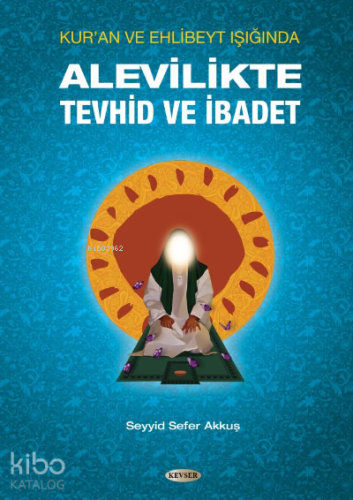 Alevilikte Tevhid ve İbadet