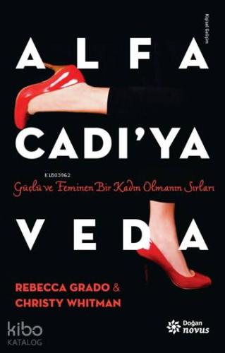 Alfa Cadı'ya Veda; Güçlü ve Feminen Bir Kadın Olmanın Sırları
