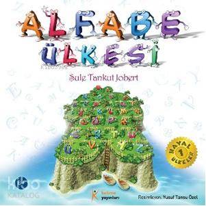Alfabe Ülkesi | Şule Tankut Jobert | Kelime Yayınları