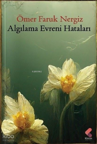 Algılama Evreni Hataları | Ömer Faruk Nergiz | Klaros Yayınları